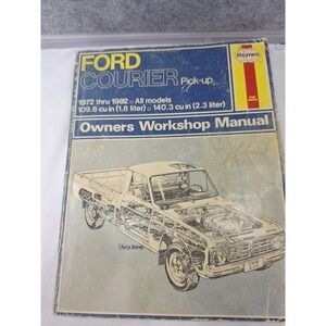 Ford Courier Pick-up Haynes Owners Workshop Manual 72-1982 1.8L 2.0L 2.3L Repair